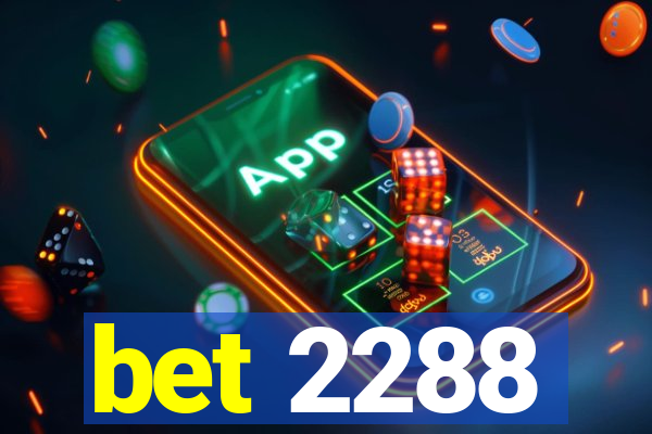 bet 2288